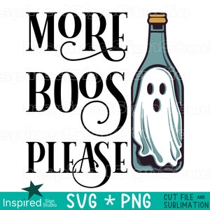 Plus de boos s'il vous plaît SVG PNG, bouteille de vin avec fantôme, Halloween sublimation design, fichier SVG drôle pour Cricut, Booze Boos Tumbler Wrap mug chemise