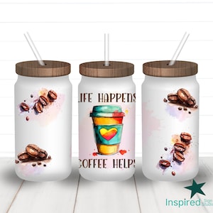 Koffiecitaat glasblikje png, Life Happens Coffee Helps Design, 16oz Libbey Cup Wrap, grappige woorden sublimatie ontwerp downloaden, aquarel png