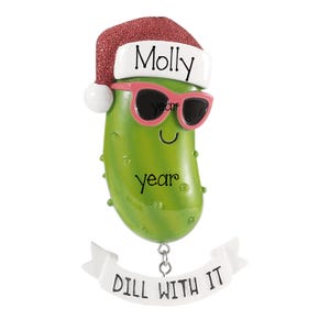Dill With It Pickle Ornament for Christmas Tree ~ Pickle Christmas Ornament ~ Personalized Christmas Pickle Ornament ~ German Pickle