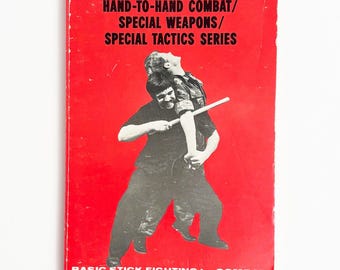Basic Stick Fighting For Combat By Michael D. Echanis Vintage Paperback Book