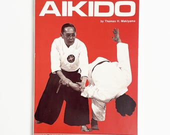 Keijutsukai Aikido By Thomas H Makinama Vintage Paperback Book