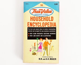 The True Value Household Encyclopedia By N.H. And S.K. Mager Vintage Paperback Book