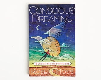 Conscious Dreaming By Robert Moss Vintage Paperback Book