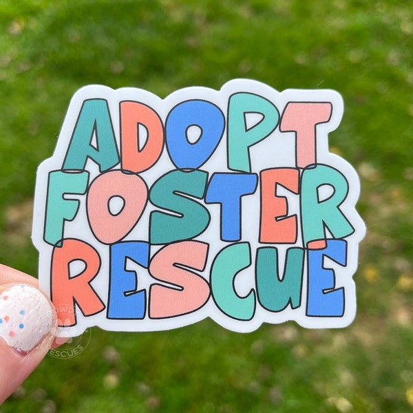 Adopt Foster Rescue Sticker, Adopt Foster Rescue, Dog Stickers