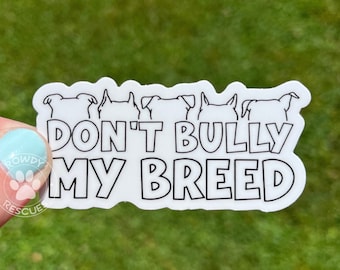 Don't Bully My Breed, Don't Bully My Breed Stickers, Pitbull Stickers, Pitbull Advocate Stickers, Bully Breed Mom