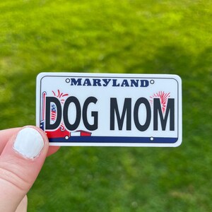 Dog Mom Stickers, Dog Mom Decal, Dog Mom Gifts, License Plate Stickers, License Plate Decals, Maryland License Plate Decal