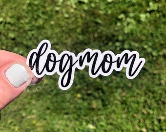 Dog Mom Sticker, Laptop Decal, Dog Lover Gift