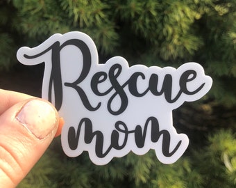 Rescue Mom Sticker, Dog Lover Gift