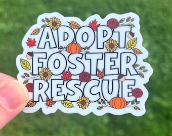 Adopt Foster Rettung Aufkleber, Hundeaufkleber, Hundeliebhaber Aufkleber, Adopt Foster Rettung, Herbstaufkleber, wasserdichter Aufkleber, Blumenaufkleber