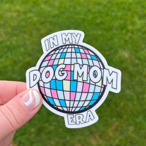 Dog Mom sticker, dog mom, dog mom eta sticker, dog mom life, dog mom gifts