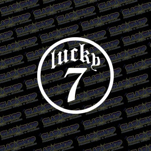May include: A white circle with a black outline and the words "Lucky 7" in a stylized font.