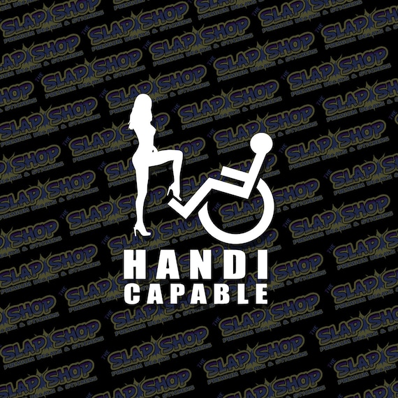 Handicapable Funny Die Cut Vinyl Decal Sticker CLICK to Etsy