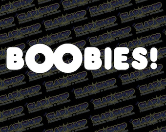 Boobies! Decal CLICK to EXPLORE more colors and size options! And Free Shipping!