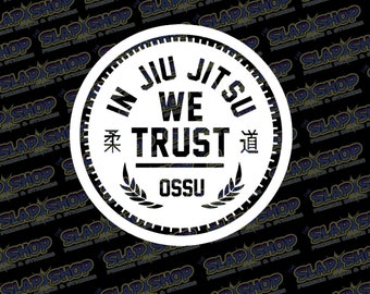 In Jiu-Jitsu We Trust Die-Cut Vinyl Decal - Stickers - Click to Explore Colors & Sizes - Perfect Gift - Free Shipping!
