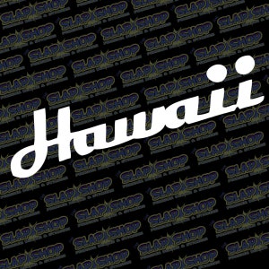 Hawaii State Die-Cut Vinyl Decal - Stickers - Click to Explore Colors & Sizes - Perfect Gift - Free Shipping!