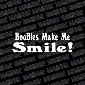 Boobies Make Me Smile Funny Vinyl Decal - Stickers - Click to Explore Colors & Sizes - Fun Gift Idea - Free Shipping!