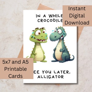Carte d'adieu - carte imprimable, à plus tard alligator, dans un instant crocodile, carte de voeux, départ, déménagement, retraite, porte-bonheur.