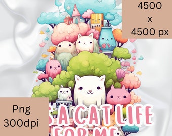 Es ist ein Katzenleben für mich Png druckbar, Katzensublimationsdesign, Katzenclipart, Kawaii inspiriert, Pastellfarben, lustiger Katzenbaum, süße Katzen