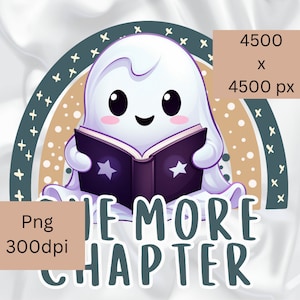 May include: A cute cartoon ghost wearing a white sheet and holding a purple book with stars on it. The ghost is sitting on a brown and teal background with the text "One More Chapter" in teal.