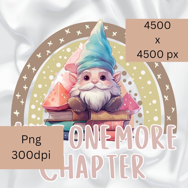 Rainbow gnome Png, just one more chapter png, readers clipart, reading png, bookmark design, printable, mug design, stickers.