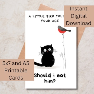 Carte d'anniversaire imprimable, un oiseau m'a dit votre âge, carte d'anniversaire drôle de chat et d'oiseau, téléchargement immédiat de carte, humour, A5 + 5 x 7 et fichier BONUS.