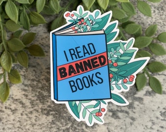 Spark Conversations with our &#39;I Read Banned Books&#39; Sticker! Waterproof, Weatherproof, and Dishwasher Safe!