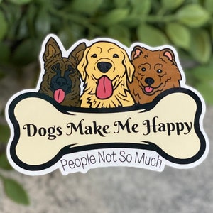 Ils l'appellent Puppy Love! Les chiens me rendent heureux - les gens pas tellement. Imperméable, résistant aux intempéries et au lave-vaisselle !