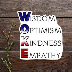 WOKE - Sagesse Optimisme Bonté et empathie Patriotique Sticker