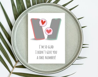 Funny Love Greeting Card - Glad I Gave You My Number