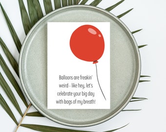 Balloons = Bags of Breath Funny Birthday Greeting Card - Blank Inside