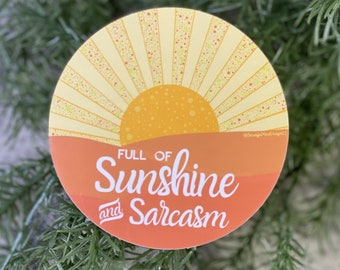 Vol zonneschijn en sarcasme sticker