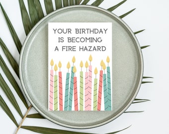 Fire Hazard Fun Birthday Greeting Card - Blank Inside