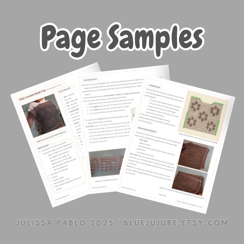May include: Page samples for a crochet mesh top pattern. The pages include instructions, stitch diagrams, and photos of the finished product. The text includes "Flat Crochet Mesh Top" and "Julissa Pablo 2025 | BlueJuJuBe.Etsy.com".