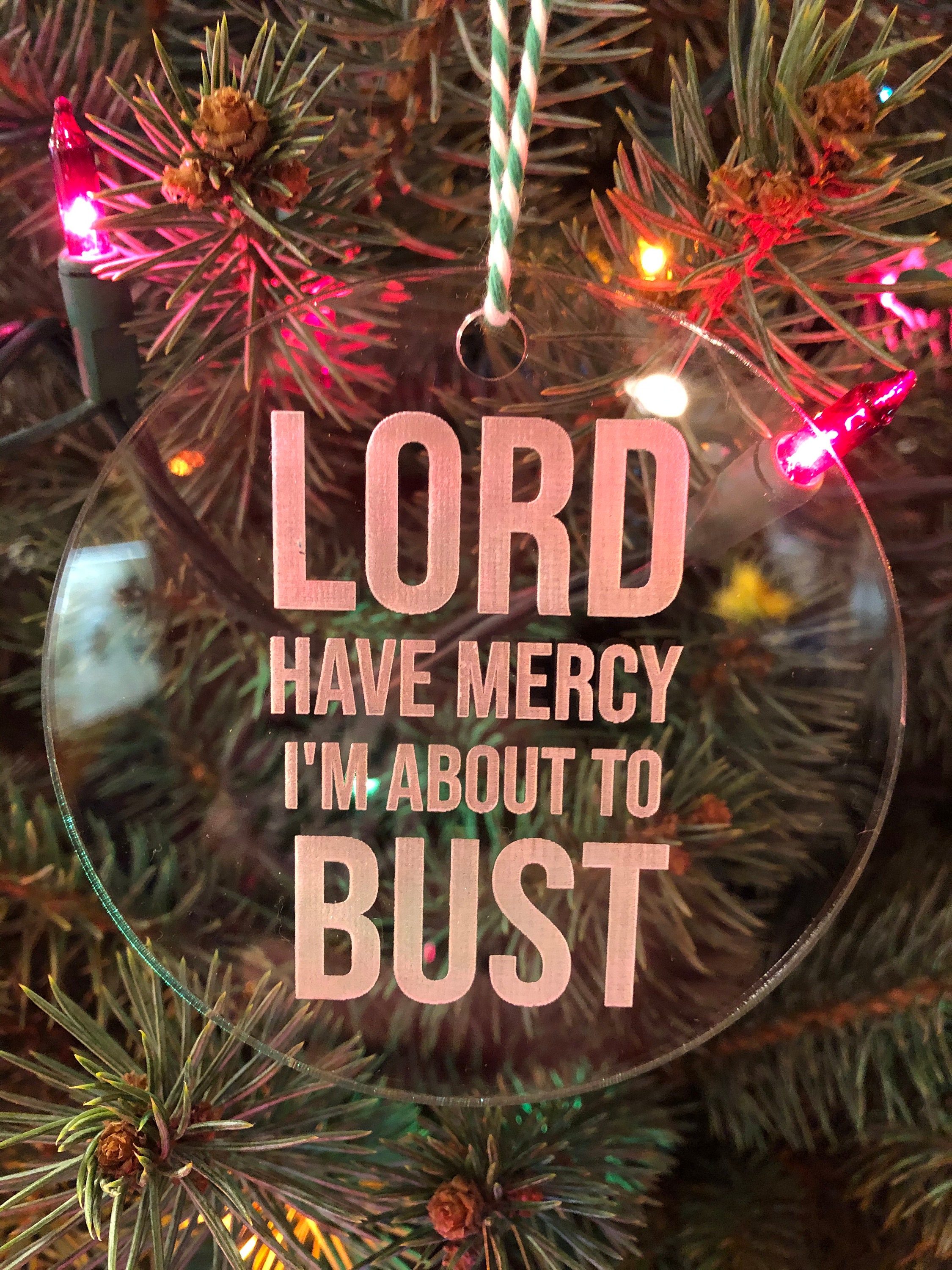 Lord Have Mercy I'm About to Bust Christmas Ornament Etsy