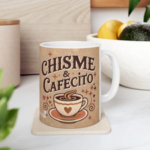 Chisme & Cafecito Mug – Funny Latina Coffee Cup, Spanish Gift, Chismosa Aesthetic, Hispanic Culture Drinkware, Cafecito Lover Gift