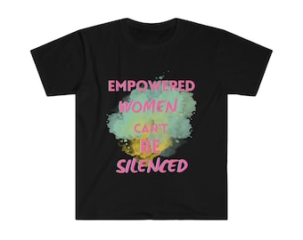 Women Empowerment Softstyle T-Shirt, Empowering woman shirt, Gift for her