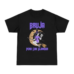 Bruja Pero Con Glamour Unisex Hammer™ T-shirt, Spanish Witch Shirt, Trendy Halloween Tee, Latina Shirts