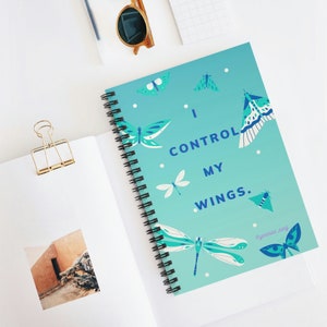 I control my wings original motivational quote Spiral Notebook - Ruled Line by Yesenias Song, Butterfly Notebook