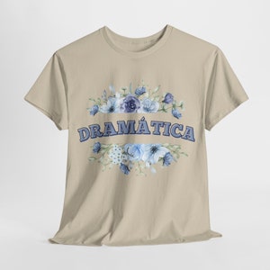 Dramática Heavy Cotton Tee, Latina Shirts, Latina Brand