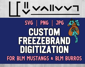 BLM Mustang Freezebrand SVG Digital Download | Personal Use | Made to Order | 1-Day Delivery