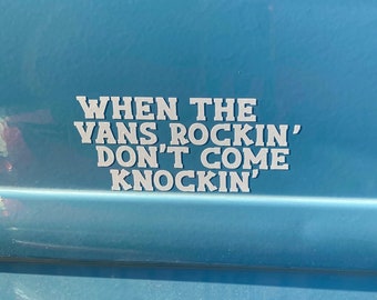 If VAN is Rocking Don't Come Knocking Fun Vinyl Decal Truck Country ...