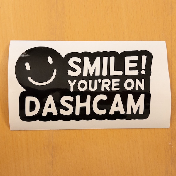 Smile Your On Dashcam, 29 Vinyl Colours, Car Sticker Decal Vinyl