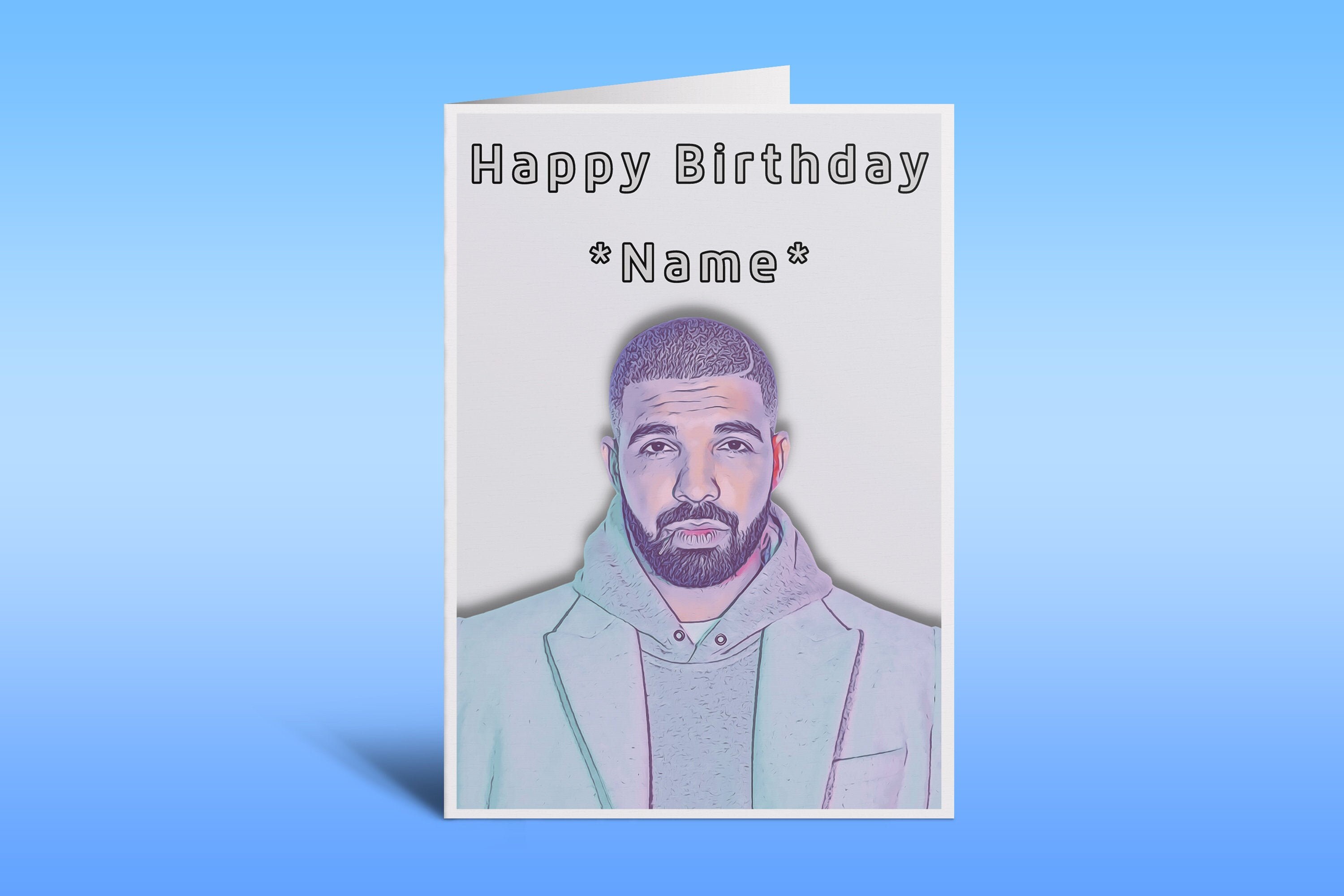 DRAKE Personalised Birthday Card Drizzy Drake Birthday Card | Etsy