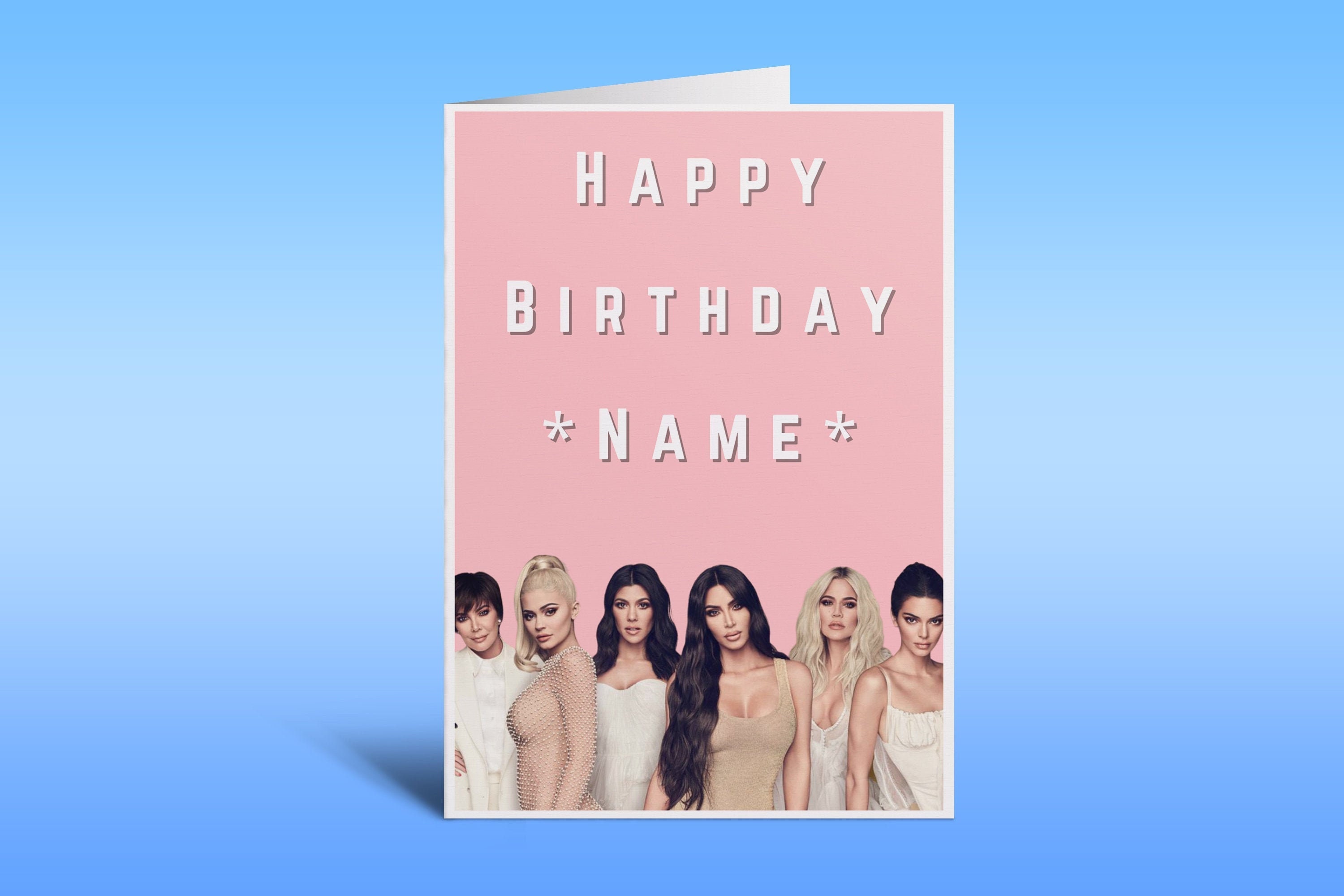 The Kardashians Personalised Birthday Card KUWTK Greetings | Etsy