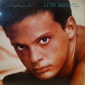 Luis Miguel Vinyl Simply With Songs Like Only You Now You Can Go And You Are You Vinyl LP