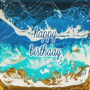 Birthday Card Featuring Stunning Acrylic Pour Beach Waves Artwork