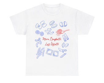 More Spaghetti Less Upsetti T-Shirt: Funny Pasta Graphic Tee