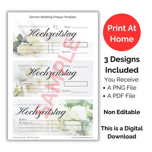 May include: A digital download featuring a German wedding cheque template. The design includes floral accents and the word "Hochzeitstag". The image also includes the text "Print At Home" and "3 Designs Included".