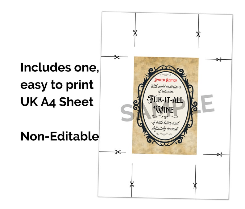 May include: Printable A4 sheet with a vintage-style wine label design. The label features a black ornate frame with the text "Limited Edition" and "FUK-IT-ALL WINE". The text "With mild undertones of sarcasm" and "A little bitter and definitely twisted" are also included.