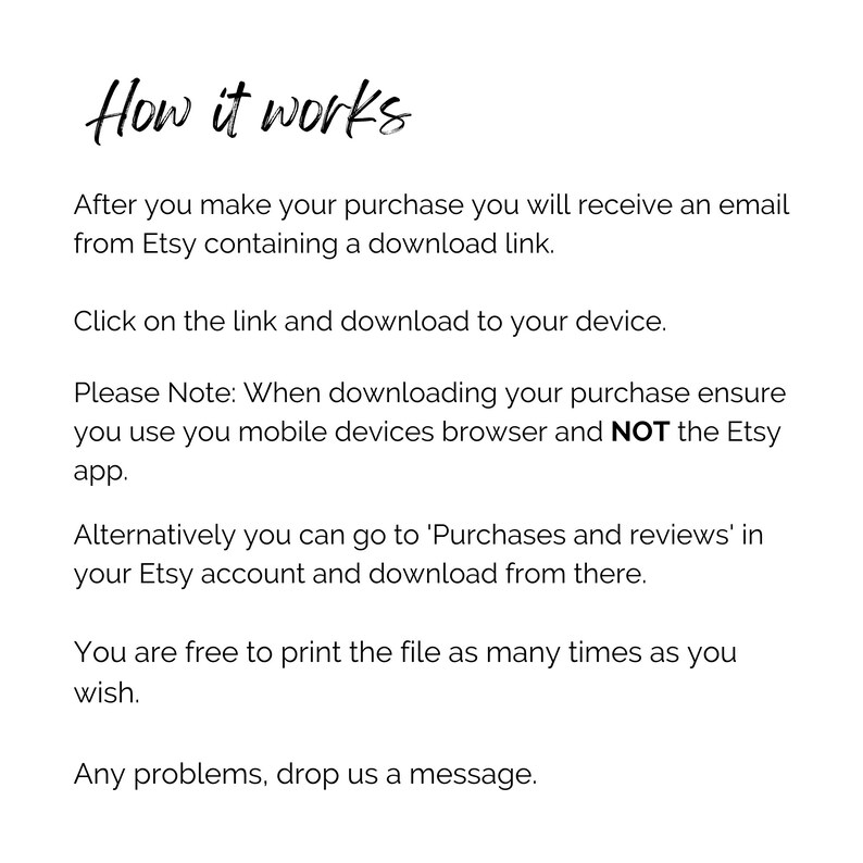 May include: Text explaining how to download a digital purchase from Etsy. It says to click on the download link in the email, and to download using a mobile browser, not the Etsy app. It also says you can download from the Purchases and reviews section of your Etsy account. It says you can print the file as many times as you wish. It ends by saying to contact them if you have any problems.